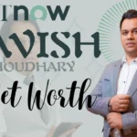 Lavish Choudhary Net Worth