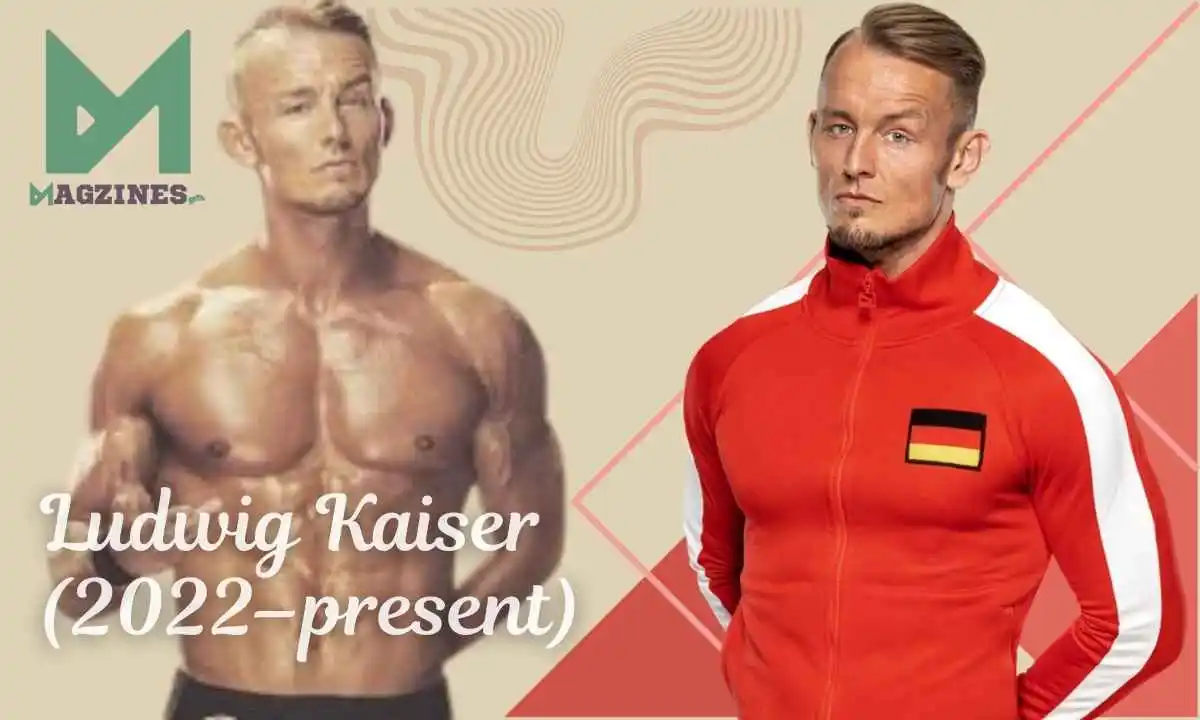 Ludwig Kaiser (2022–Present), Age, Height, Career & Personal Life