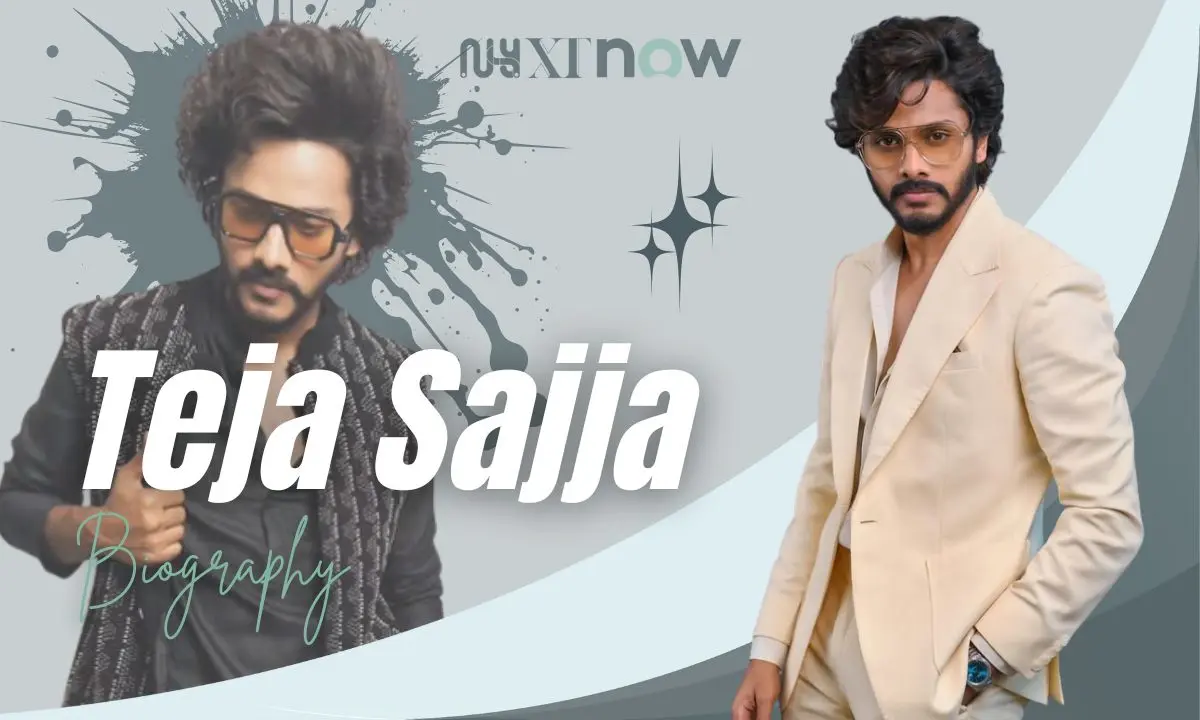 Teja Sajja Age, Father, Wife, Movies, Net Worth & More