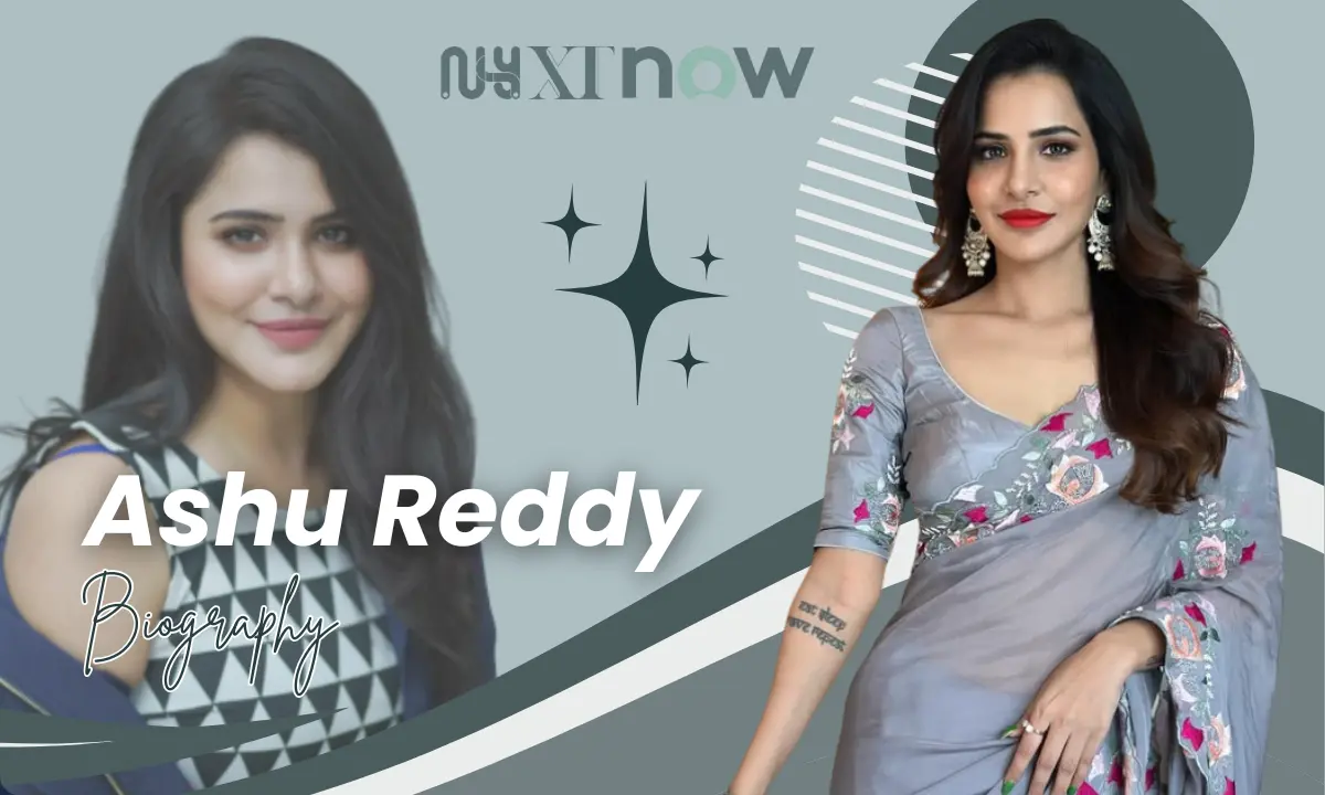 Ashu Reddy Age, Family, Boyfriend, Movies, Career & More