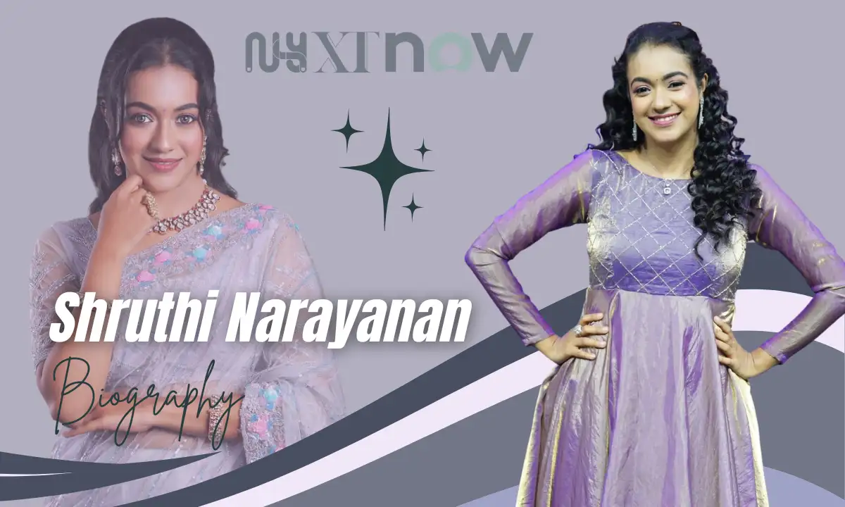 Shruthi Narayanan Age, Height, Relationship, Career, & More