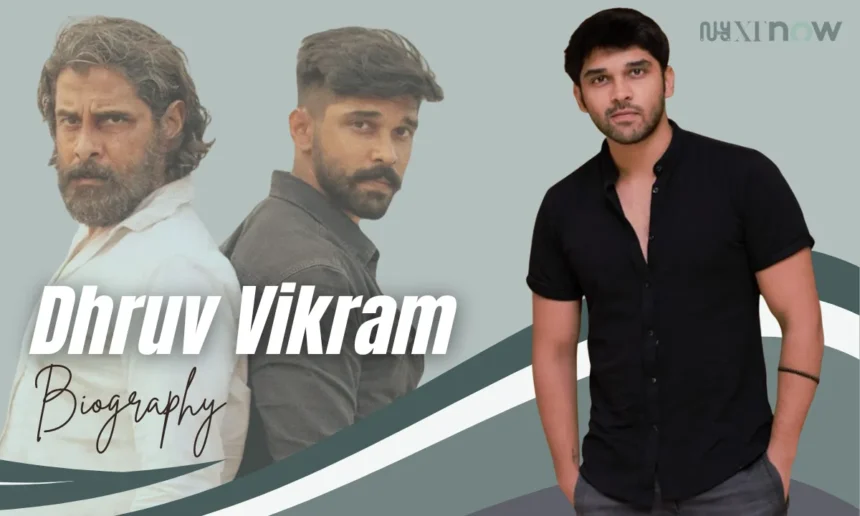 dhruv vikram age