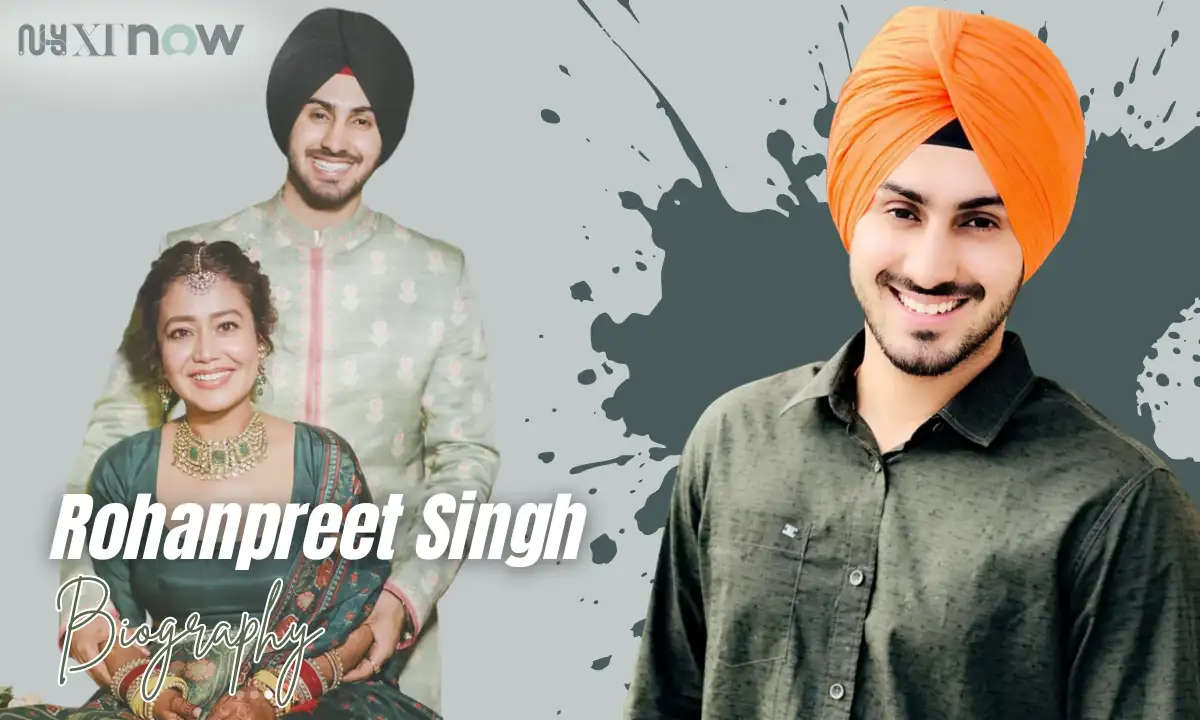 Rohanpreet Singh Age, Height, Wife, Career, Net Worth & More